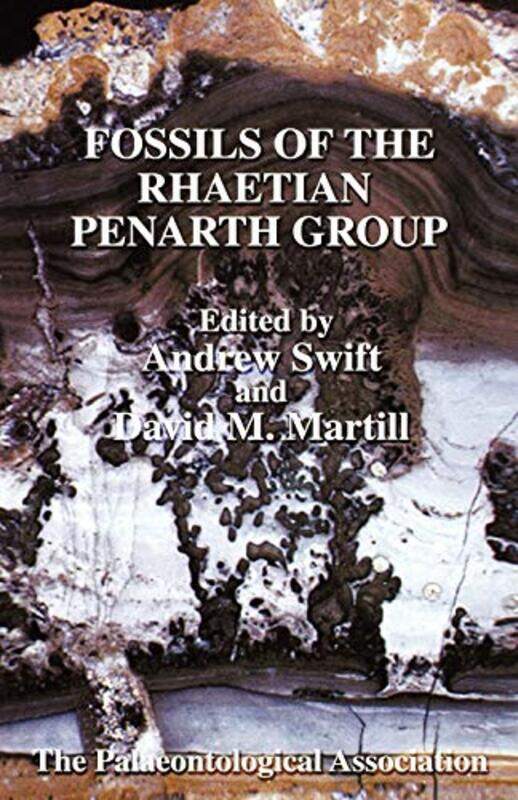 

The Palaeontological Association Field Guide to Fossils Fossils of the Rhaetian Penarth Group by Felix Marks-Paperback