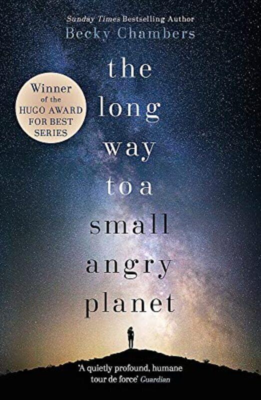 

The Long Way To A Small Angry Planet Wayfarers 1 By Becky Chambers Paperback
