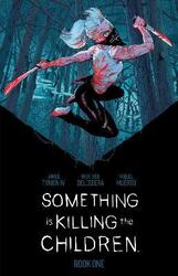 Something Is Killing The Children Book One Deluxe Edition,Hardcover,ByJames Tynion IV