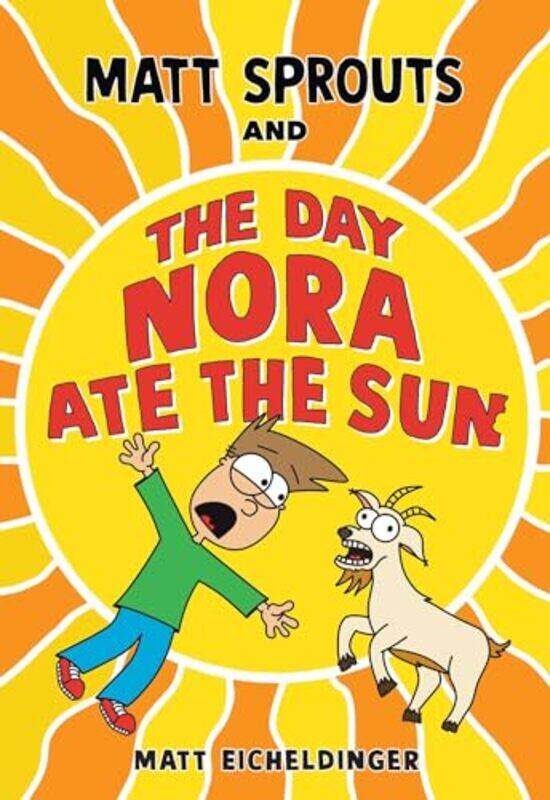 

Matt Sprouts02 Day Nora Ate The Sun By Eicheldinger Matthew - Paperback