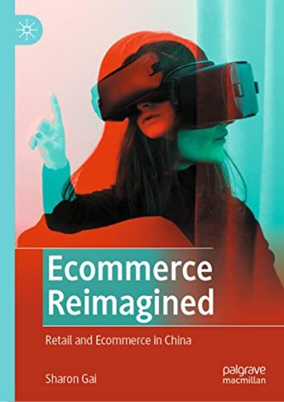 

Ecommerce Reimagined by Sharon Gai-Hardcover