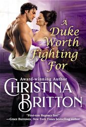 A Duke Worth Fighting For by Christina Britton-Paperback