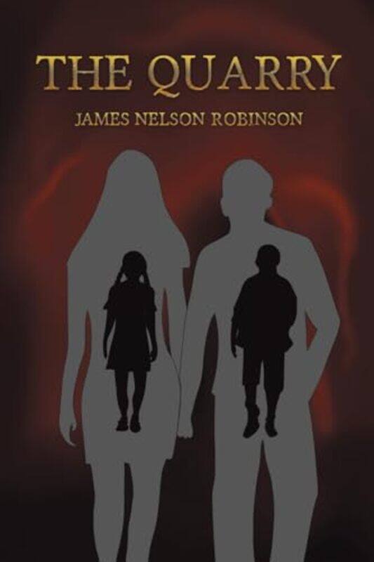 

The Quarry by James Nelson Robinson-Paperback