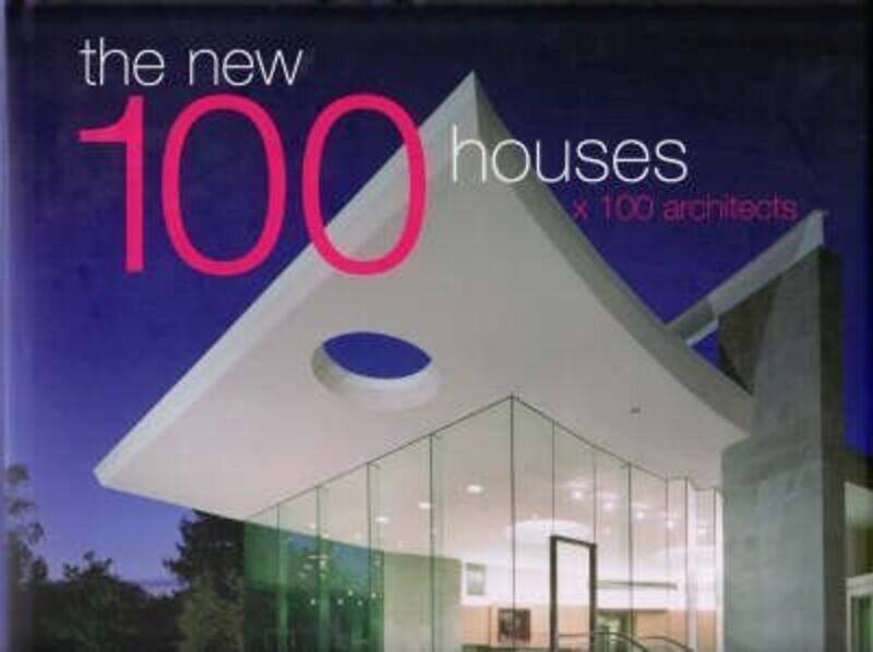 

^(OP)^(C) The New 100 Houses X 100 Architects (Images 4),Hardcover,ByThe Editors at Images Publishing Group