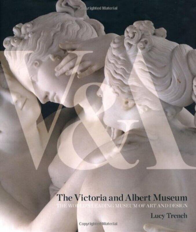 

The Victoria and Albert Museum, Hardcover Book, By: Lucy Trench