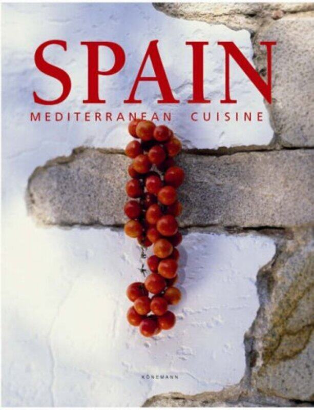 

Mediterranean Cuisine Spain, Hardcover, By: H F Ullmann