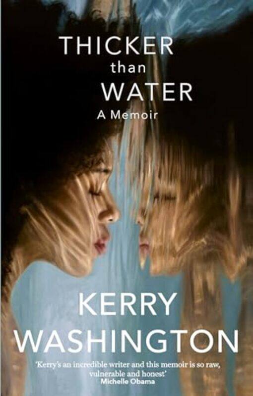 

Thicker than Water by Kerry Washington -Paperback