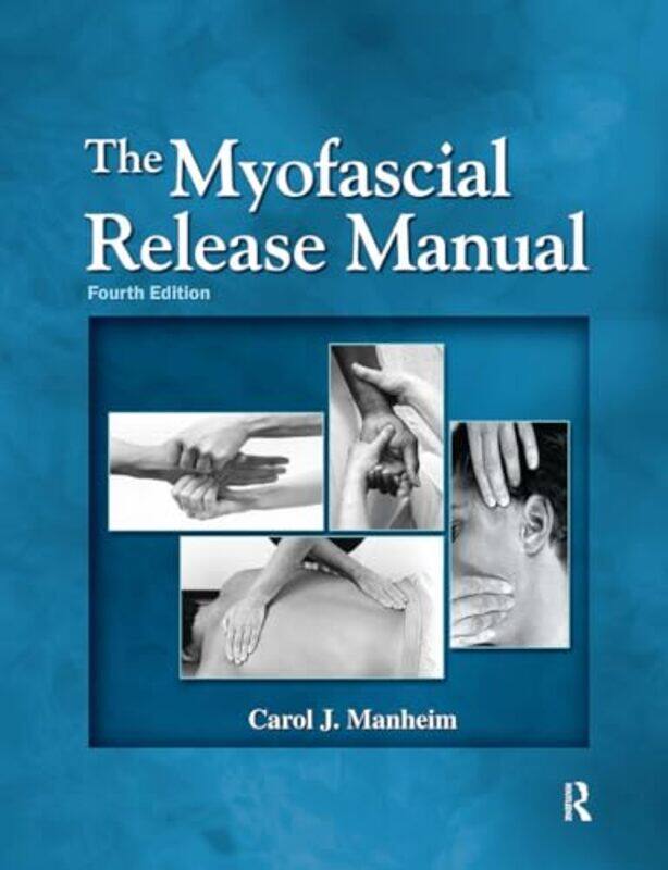 

The Myofascial Release Manual by David Wells-Hardcover