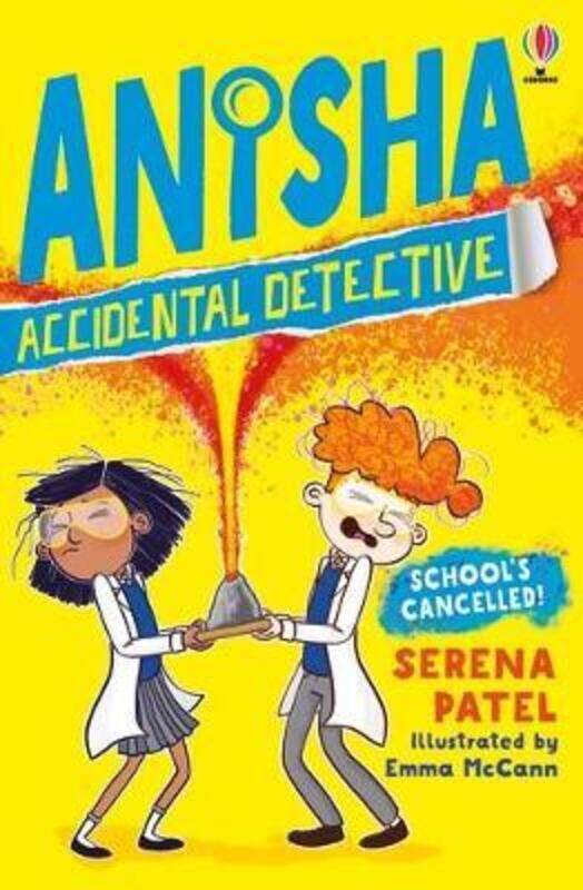 

Anisha, Accidental Detective: School's Cancelled.paperback,By :Patel, Serena - McCann, Emma