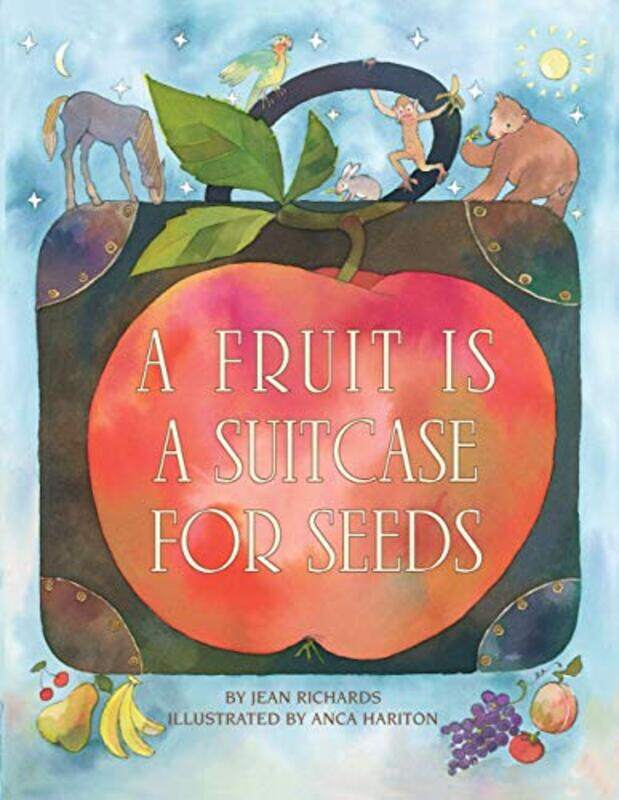 

Fruit Is A Suitcase For Seeds By Richards Jean - Paperback