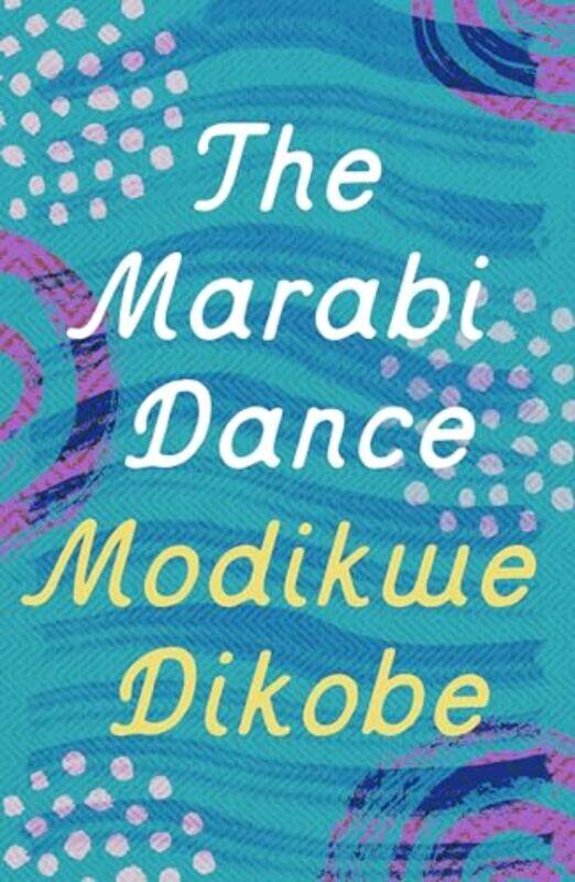 

The Marabi Dance by Modikwe Dikobe-Paperback