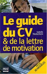 Le guide du CV et de la lettre de motivation,Paperback,By:Isabelle Wackenheim