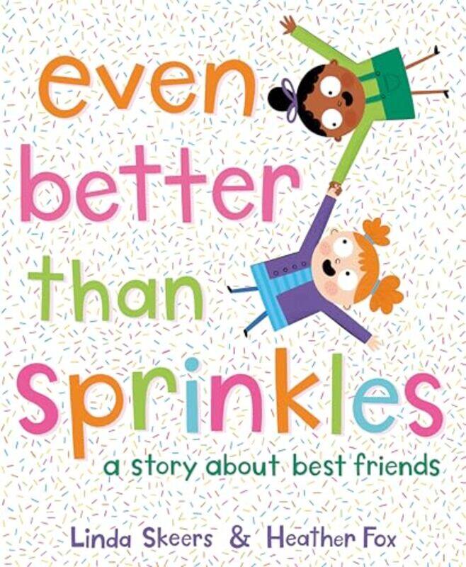 

Even Better Than Sprinkles by Linda SkeersHeather Fox-Hardcover