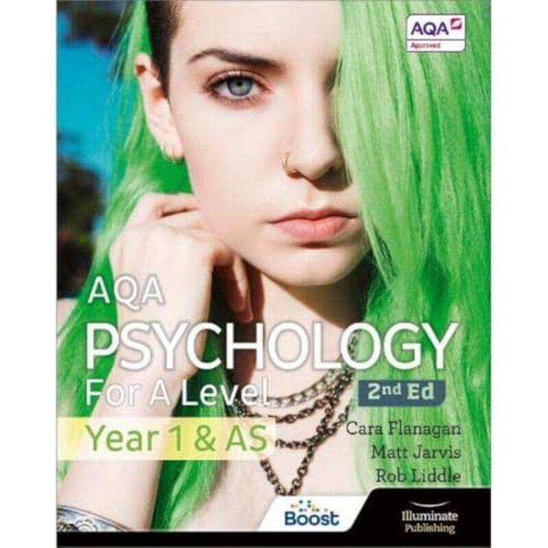 

AQA Psychology for A Level Year 1 and AS Student Book 2nd Edition by Cara FlanaganMatt JarvisRob Liddle-Paperback