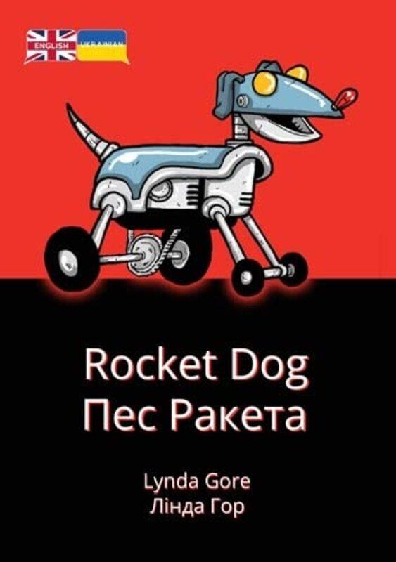 

Rocket Dog by Lynda GoreMark PenmanYana Surkova-Paperback