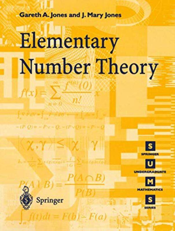 

Elementary Number Theory by Gareth A JonesJosephine M Jones-Paperback