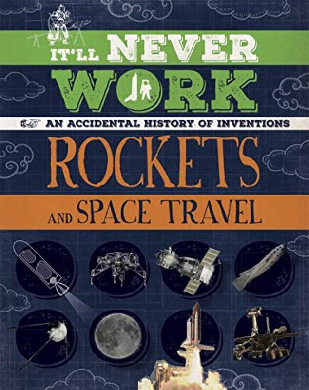 

Itll Never Work Rockets and Space Travel by Jon Richards-Paperback