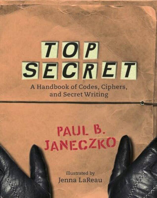 

Top Secret Handbk Codes And Ciphers By Janeczko Paul B - Paperback