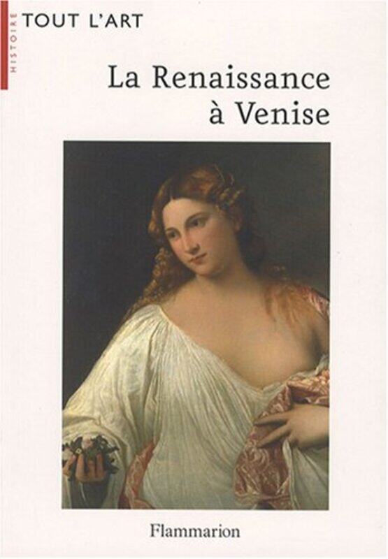 

La Renaissance Venise Paperback by Fran oise Everaars