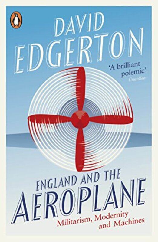 

England and the Aeroplane by David Edgerton-Paperback