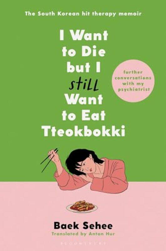 

I Want To Die But I Still Want To Eat Tt By Sehee Baek - Hardcover