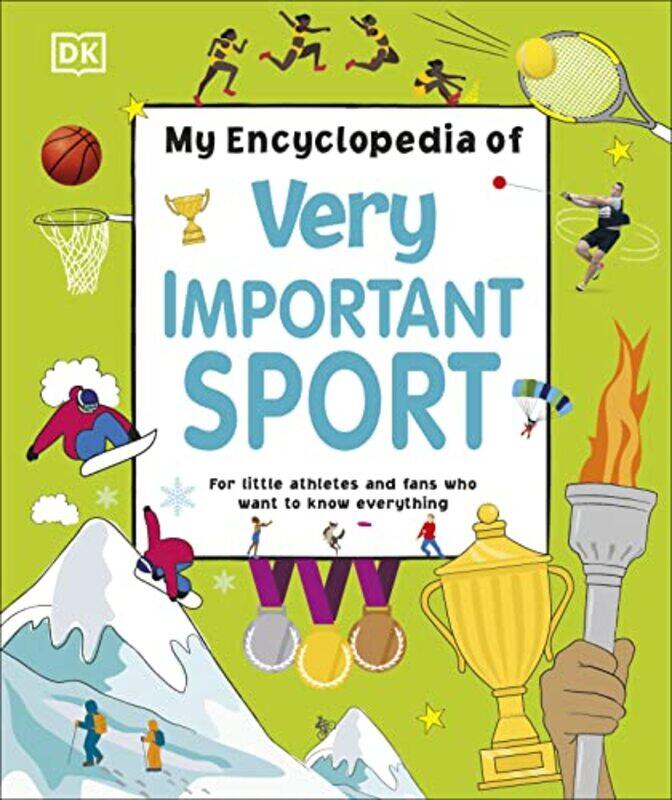 

My Encyclopedia of Very Important Sport by DK-Hardcover