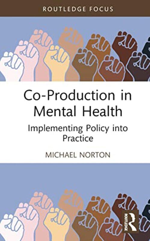 

CoProduction in Mental Health by PhD Bill Radford University USA Kovarik-Hardcover