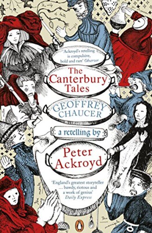 

The Canterbury Tales A retelling by Peter Ackroyd by Geoffrey ChaucerPeter Ackroyd-Paperback