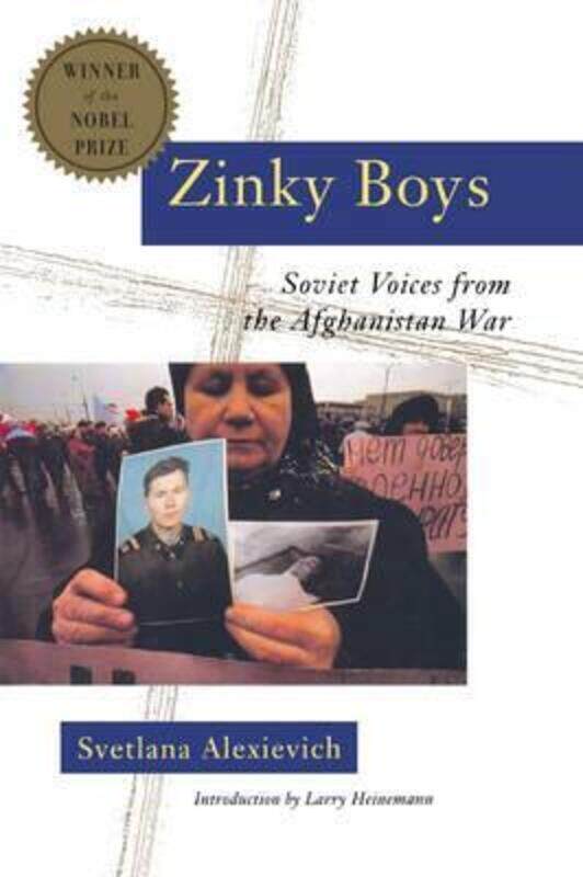

Zinky Boys: Soviet Voices from the Afghanistan War.paperback,By :Svetlana Alexievich