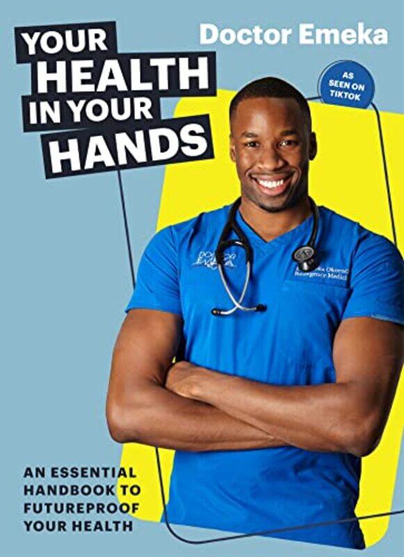 

Your Health in Your Hands by Doctor Emeka Okorocha-Paperback