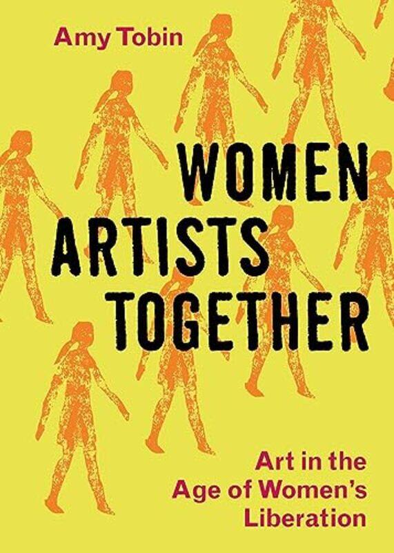 

Women Artists Together by Amy Tobin-Hardcover