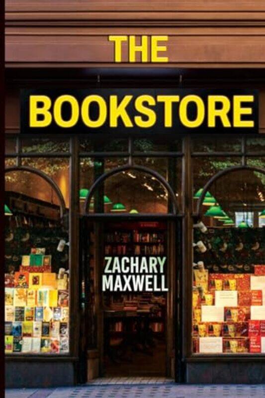 

The Bookstore by Zachary Maxwell-Paperback