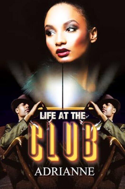 

Life at the Club by Adrianne-Paperback