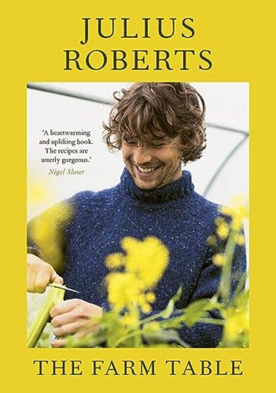 

The Farm Table A Cookbook by Roberts, Julius Hardcover