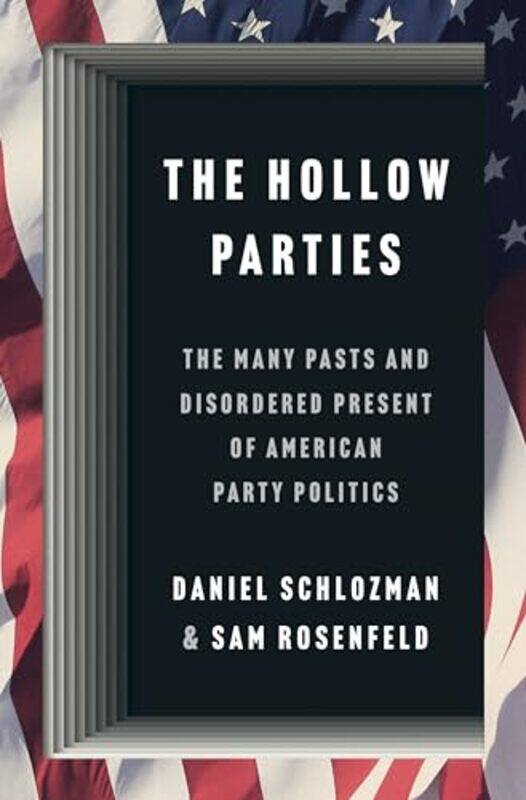 

The Hollow Parties by Daniel SchlozmanSam Rosenfeld-Hardcover