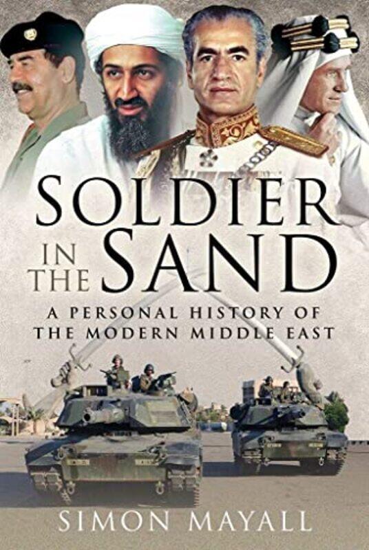 

Soldier in the Sand by Sir Simon Mayall KBE CB-Hardcover