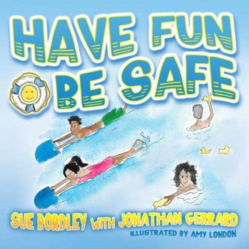 

Have Fun Be Safe by Tim MansonAlistair Hamill-Paperback