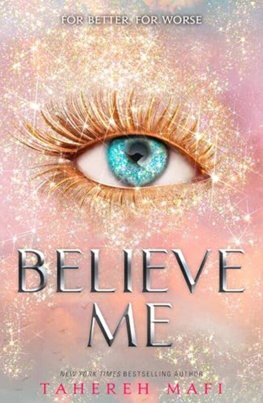 

Believe Me by Tahereh Mafi-Paperback