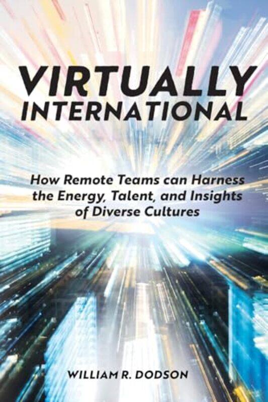 

Virtually International by William R Skeptical Robot Studios, USA Dodson-Paperback
