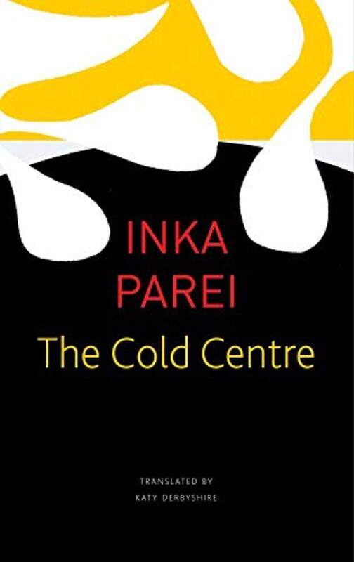 

The Cold Centre by Inka Parei-Paperback