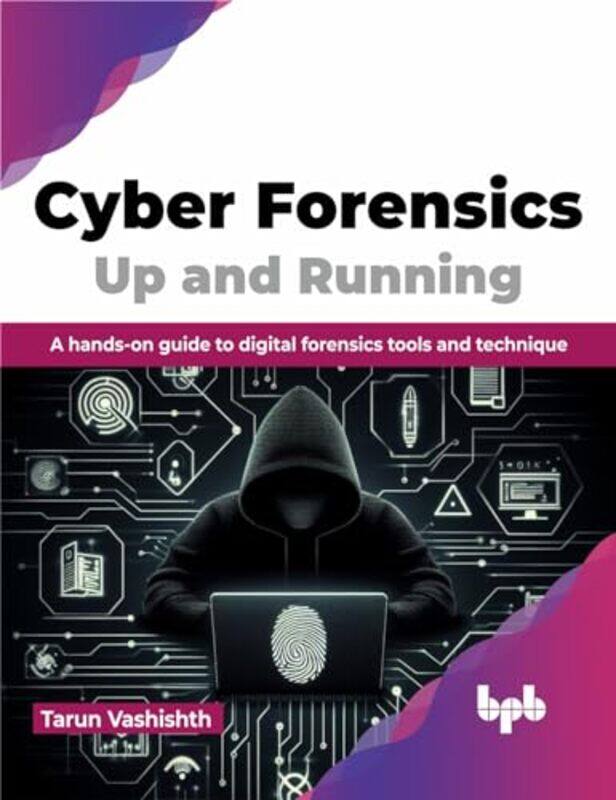 

Cyber Forensics Up And Running by Tarun Vashishth-Paperback