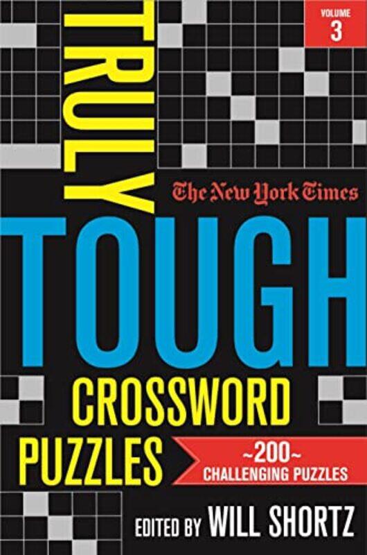 

The New York Times Truly Tough Crossword Puzzles Volume 3 by Will Shortz-Paperback