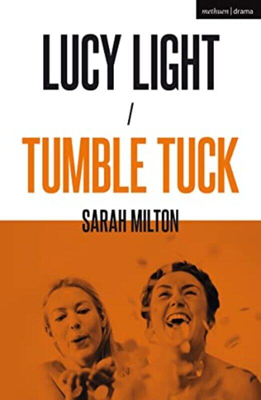 

Lucy Light and Tumble Tuck by Miss Sarah Milton-Paperback