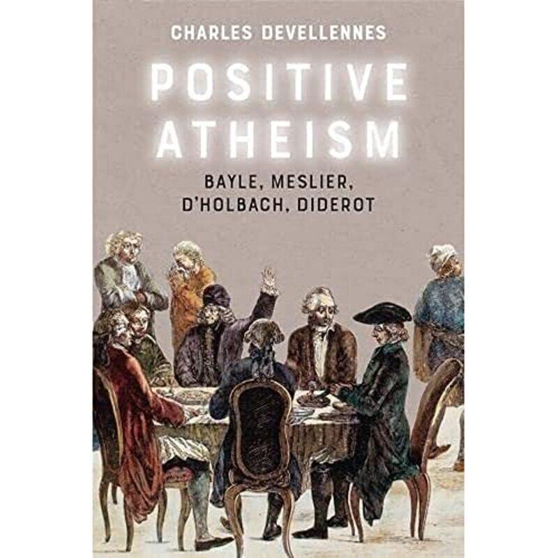 

Positive Atheism by Charles Devellennes-Paperback