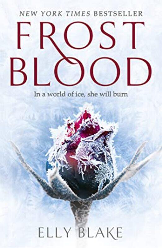 

Frostblood the epic New York Times bestseller by Elly Blake-Paperback