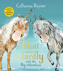 Mini and Hardly and the Big Adventure by Catherine RaynerCatherine Rayner-Paperback