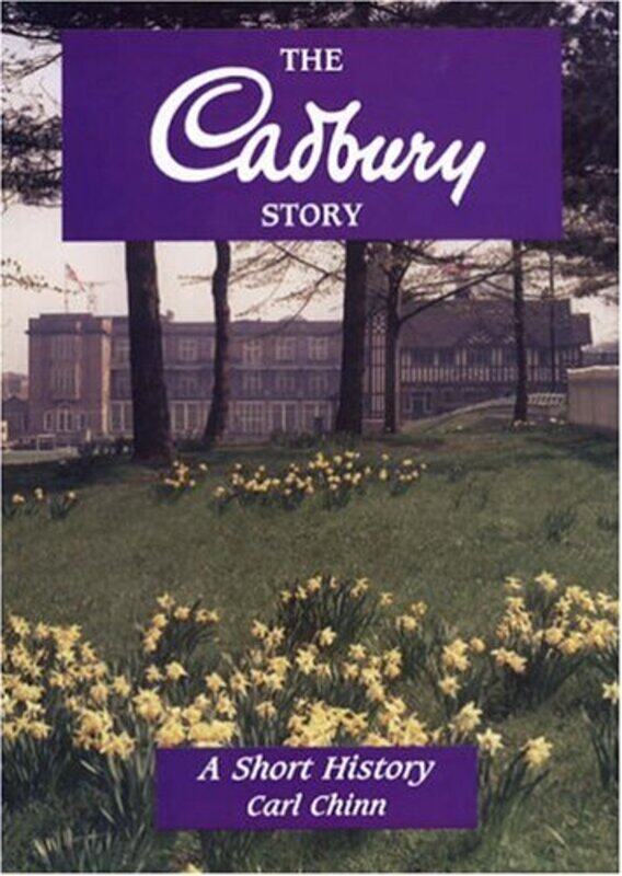 

The Cadbury Story by Carl Chinn-Paperback