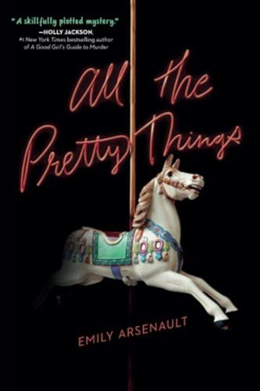 

All the Pretty Things by Emily Arsenault-Paperback