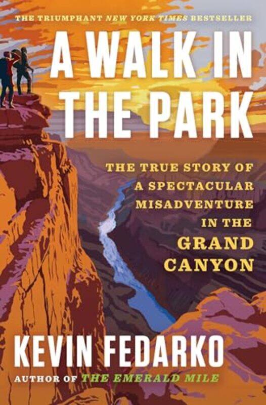 

A Walk in the Park by Kevin Fedarko -Hardcover