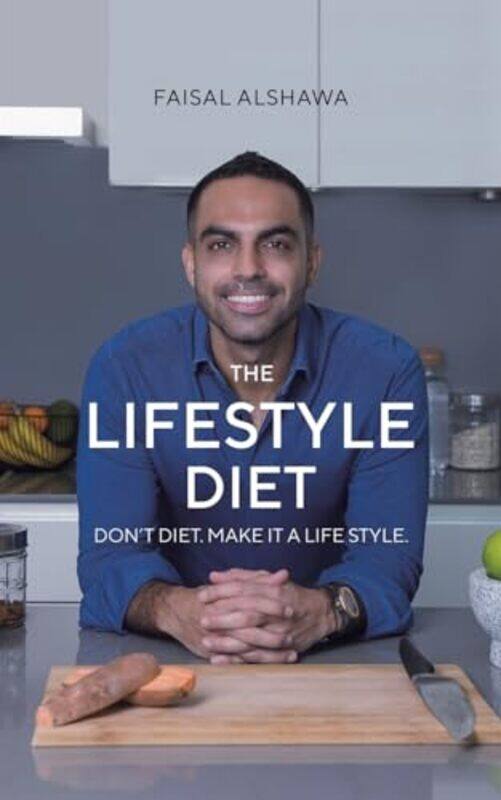 

The Lifestyle Diet by Faisal Alshawa-Paperback